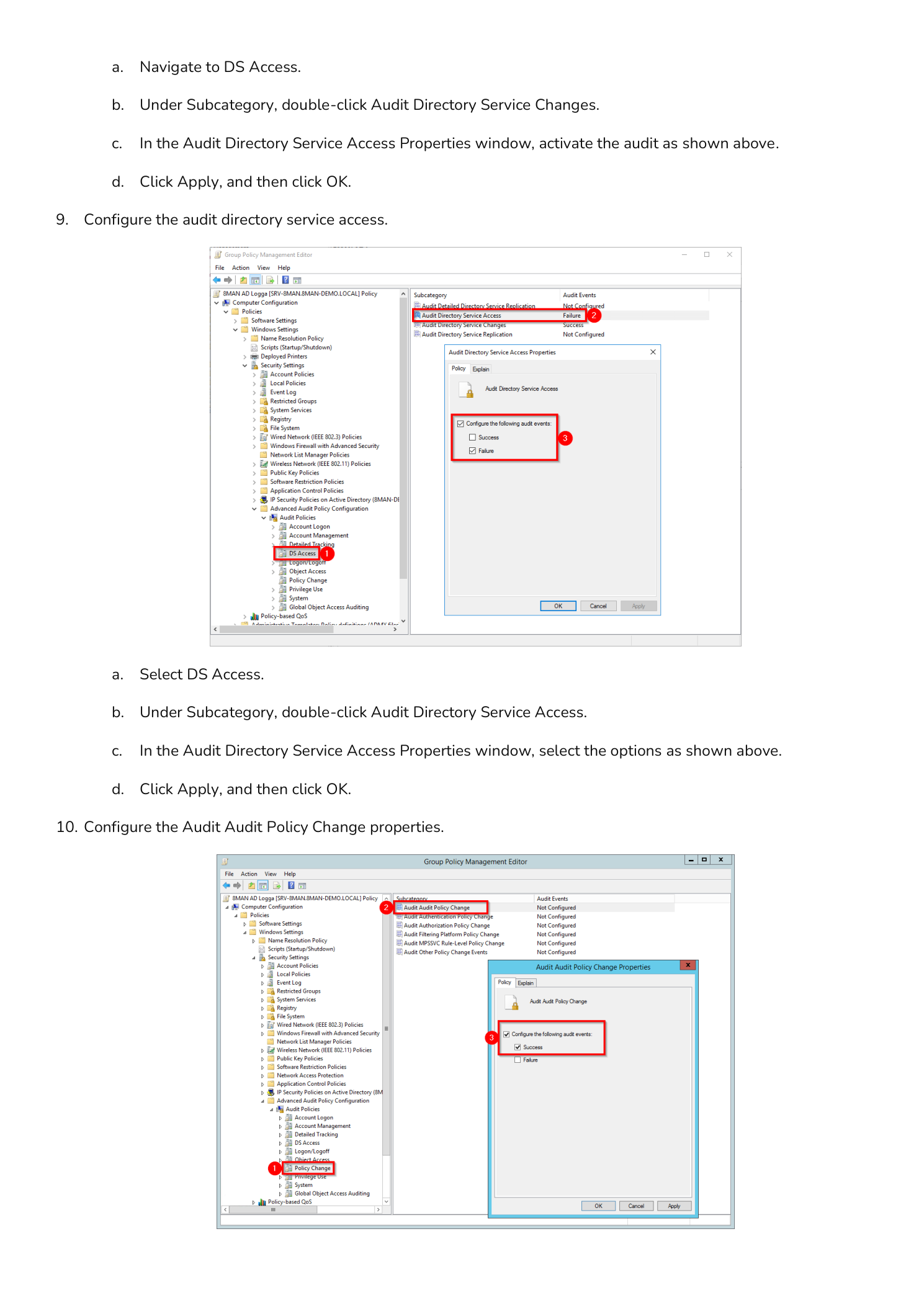Audit Directory Service Access and Audit Policy Change properties dialogs configured