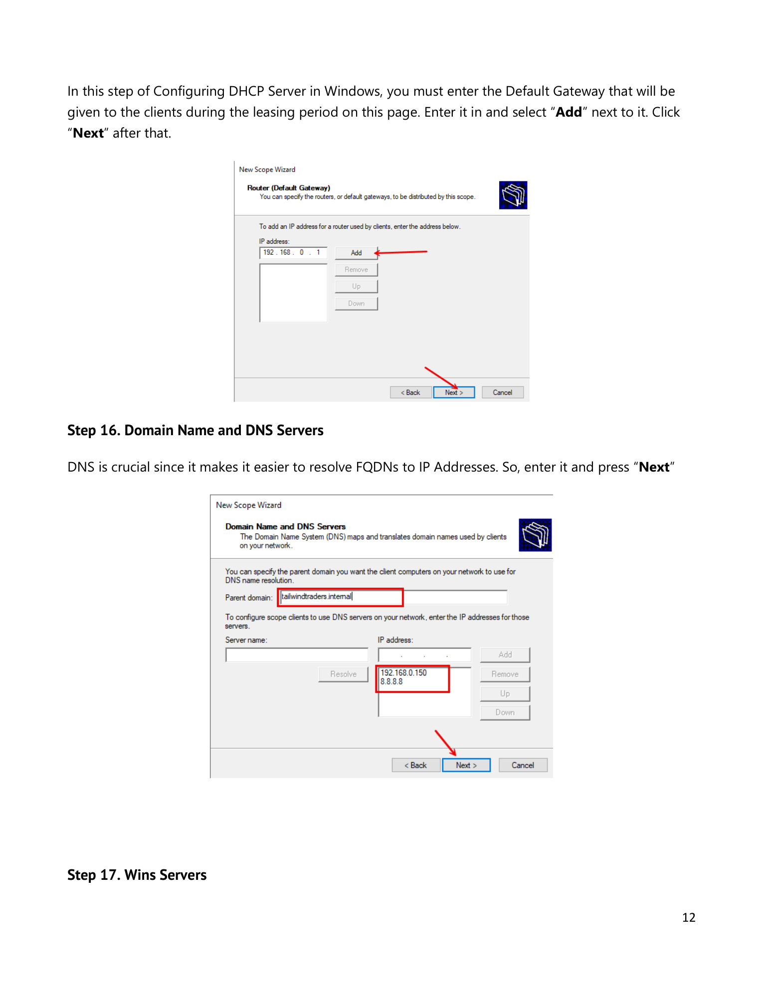 New Scope Wizard Router page with the default gateway IP address entered and Add clicked, and the Domain Name and DNS Servers page with the parent domain and DNS server IP entered and added to the list