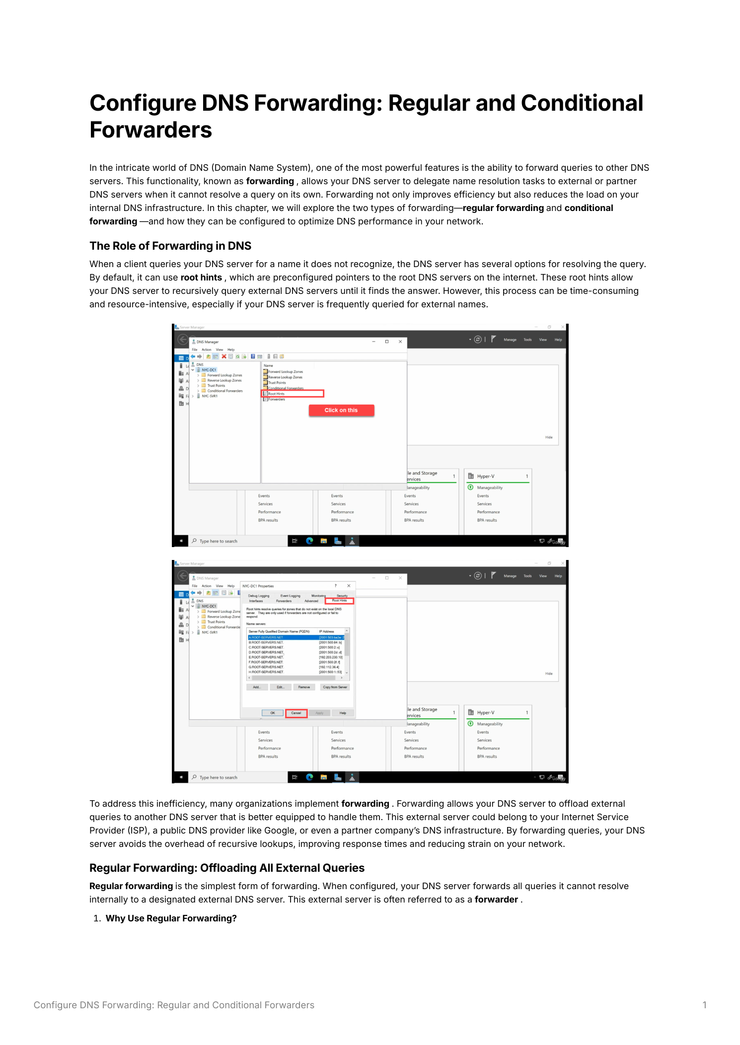 DNS Manager console showing the server properties dialog with an initial view of forwarder configuration, illustrating how the DNS server delegates external queries to a forwarding server rather than performing full recursive lookups