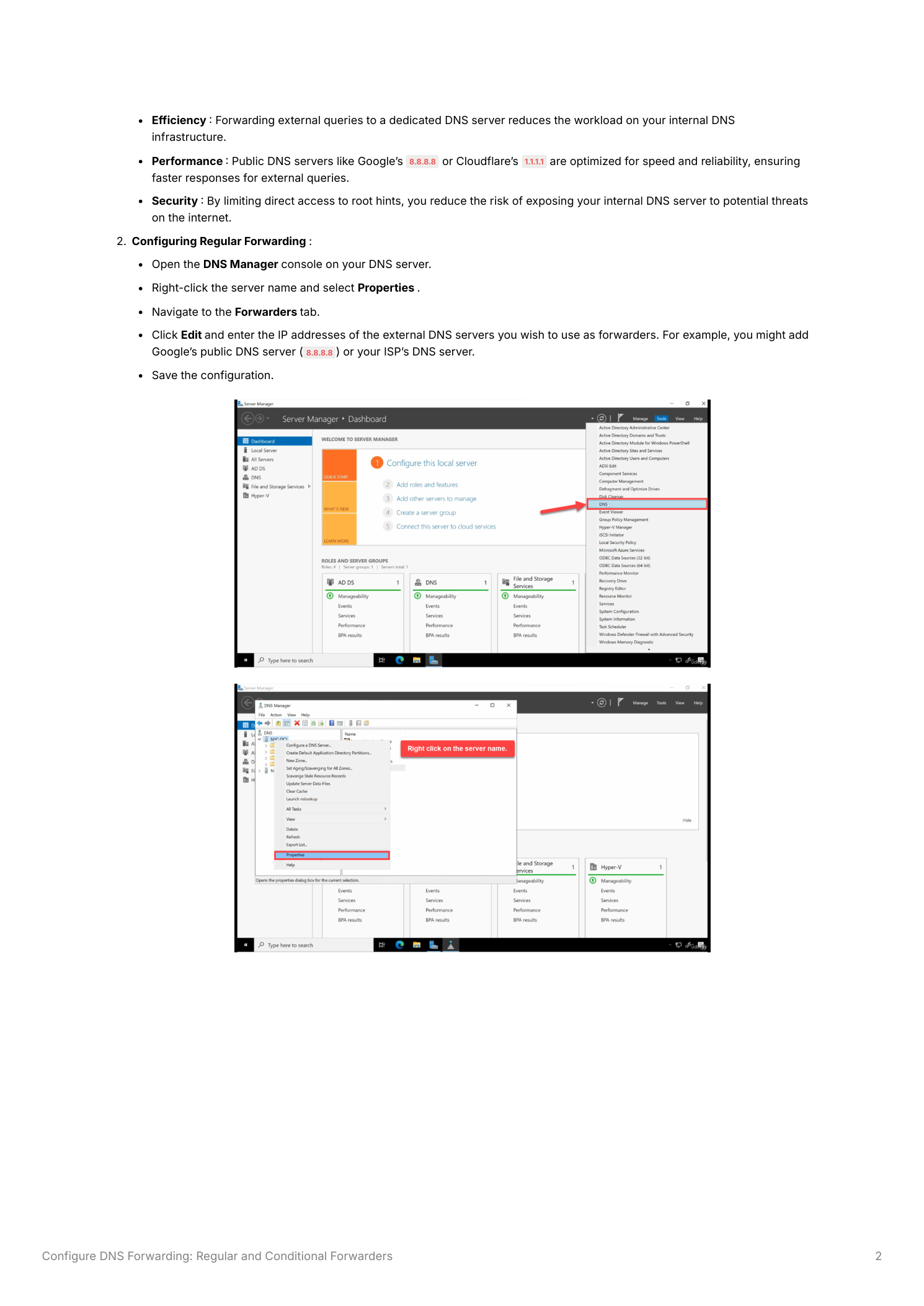 DNS Manager showing the server Properties dialog with the Forwarders tab selected and the Edit Forwarders dialog open, with forwarder IP addresses entered including Google DNS 8.8.8.8 and a second forwarder configured