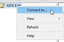ADSI Edit right-click context menu with Connect to highlighted