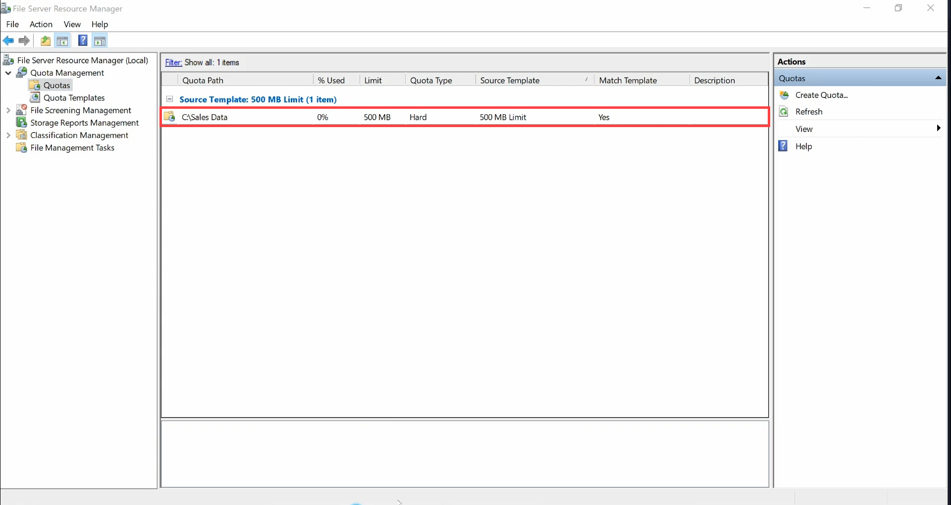File Server Resource Manager Quotas list with the new C:\\Sales Data quota highlighted at 0% used, 500 MB limit, Hard type, source template 500 MB Limit