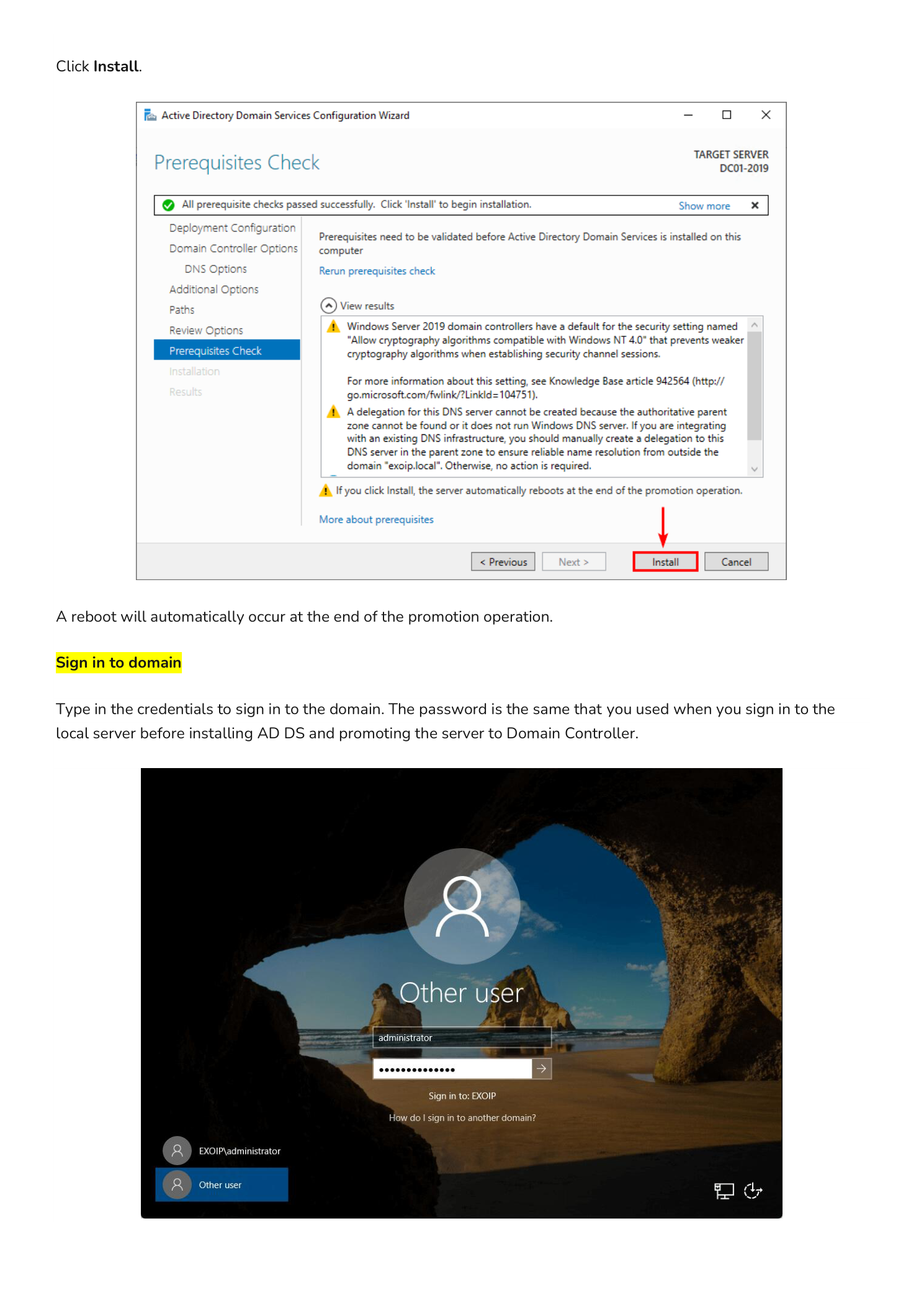 Prerequisites Check page showing All prerequisite checks passed successfully with the Install button highlighted, alongside the Windows Sign-in screen showing the new domain credentials being entered after reboot
