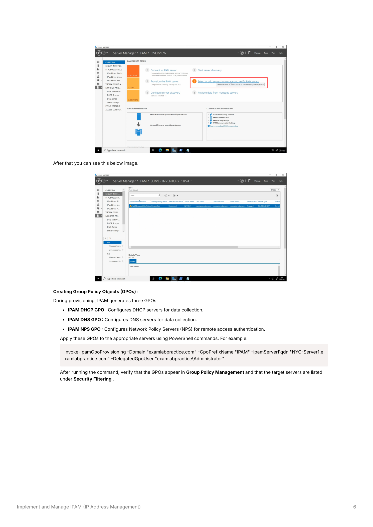 IPAM console overview page showing the provisioning status summary, followed by Group Policy Management showing the three IPAM GPOs listed with their target scope and security filtering confirming the managed servers are included