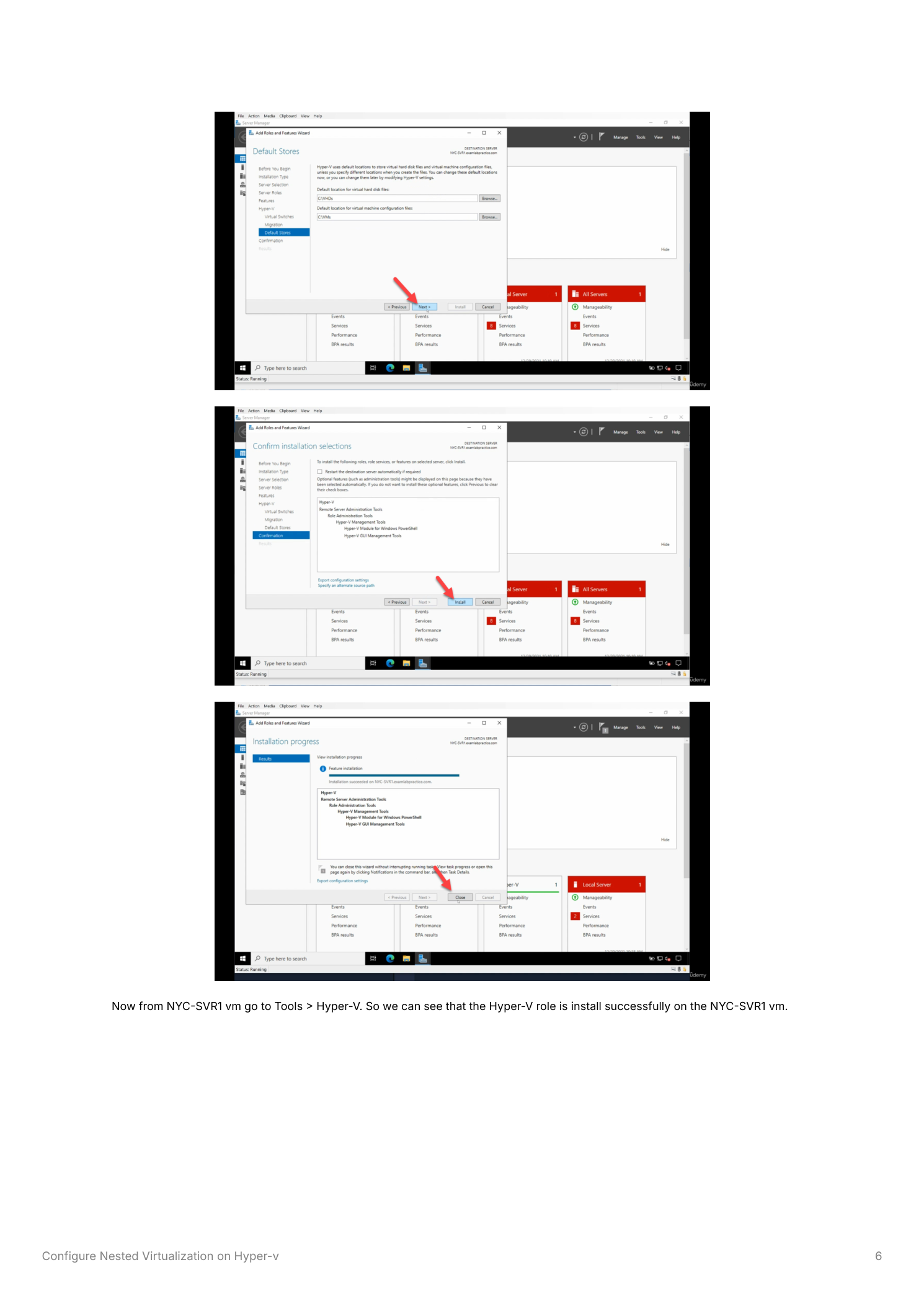 Add Roles and Features wizard Confirmation page listing Hyper-V and Hyper-V Management Tools to be installed, and the Installation Progress page showing Hyper-V installed successfully with a green checkmark and no errors