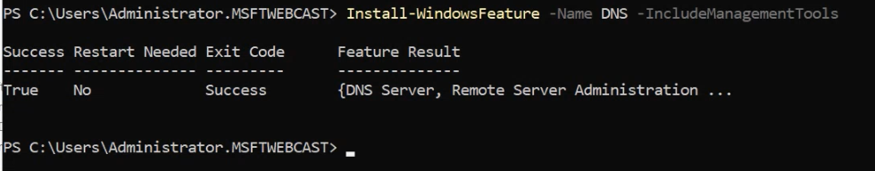 PowerShell elevated prompt running Install-WindowsFeature -Name DNS -IncludeManagementTools on the secondary server showing the DNS Server role installation completed without requiring a reboot