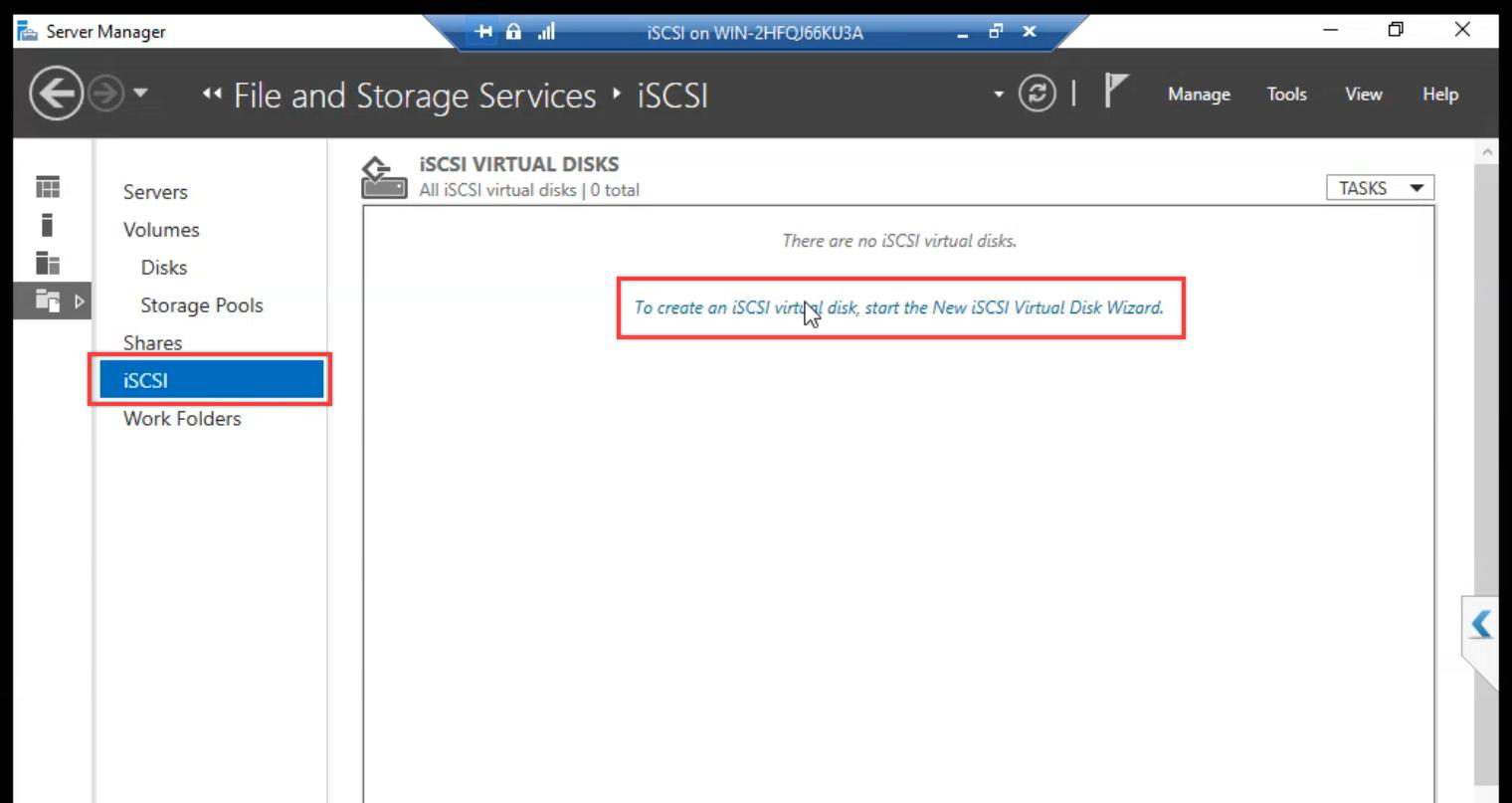 iSCSI section with Tasks dropdown open showing Create an iSCSI Virtual Disk for the first LUN