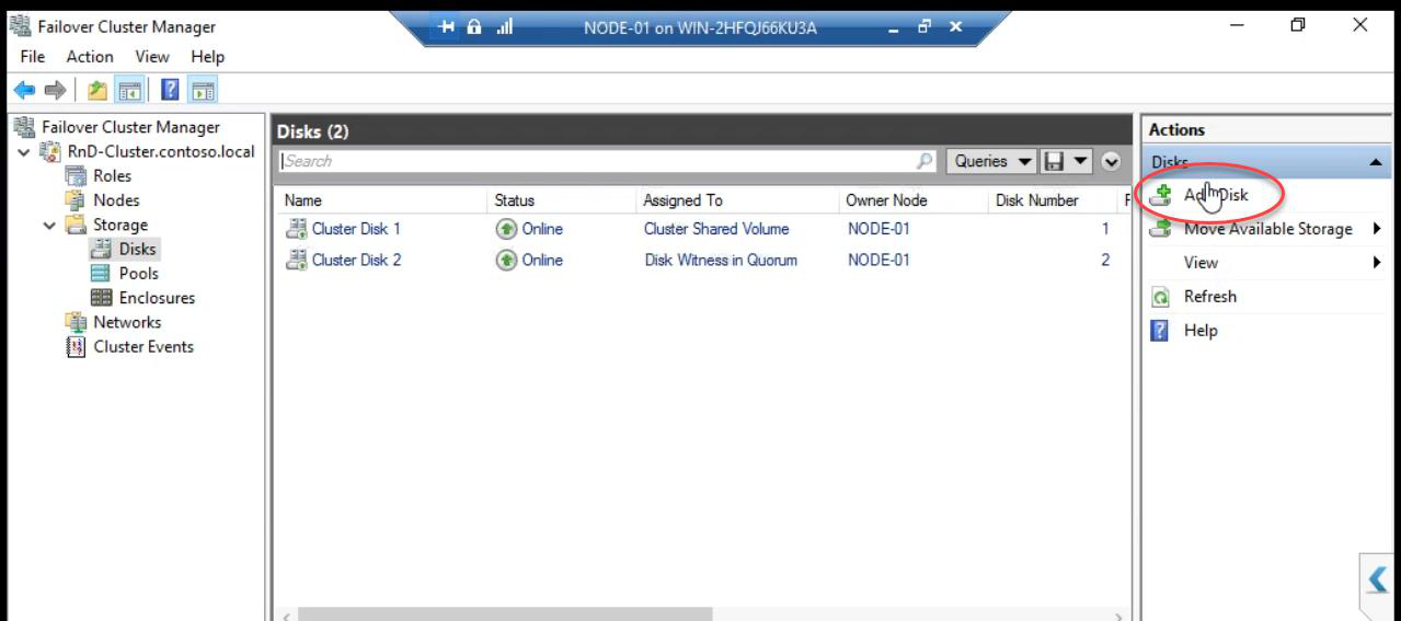 Failover Cluster Manager Storage > Disks pane with right-click and Add Disk option” /><figcaption>FCM > Storage > Disks > right-click > <strong>Add Disk</strong>.</figcaption></figure>
<p>FCM > Storage > Disks > right-click in pane > <strong>Add Disk</strong>.</p>
<figure class=