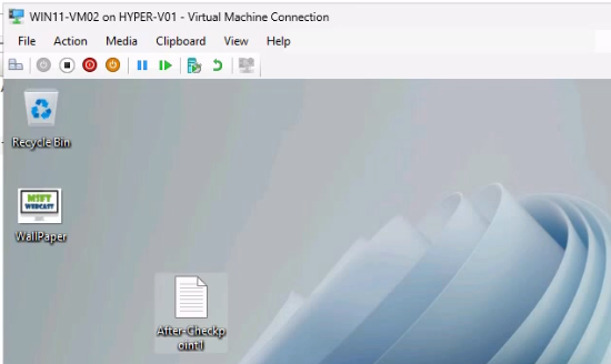 Win11-HF-VM02 desktop showing the AfterHyperCheckpoint1.txt file just created as the marker for the first checkpoint to be taken