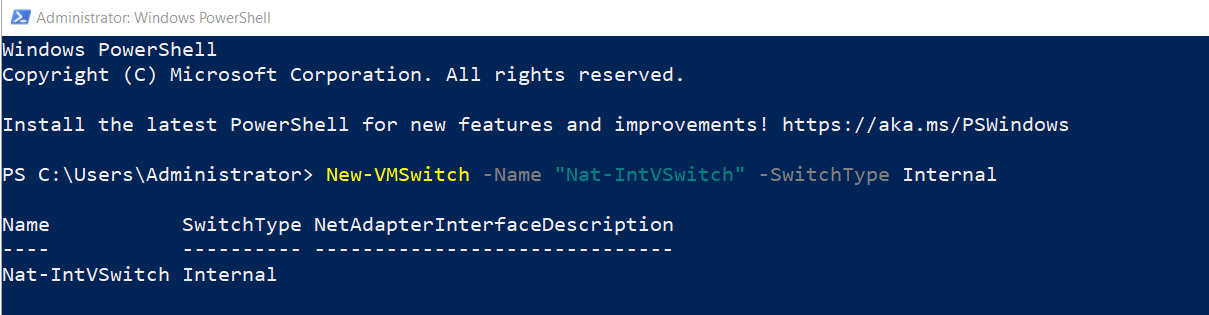 Elevated Windows Terminal session running New-VMSwitch -Name Nat-IntVSwitch -SwitchType Internal on the host, returning the virtual switch object with its Name, SwitchType, and NetAdapterInterfaceDescription columns visible