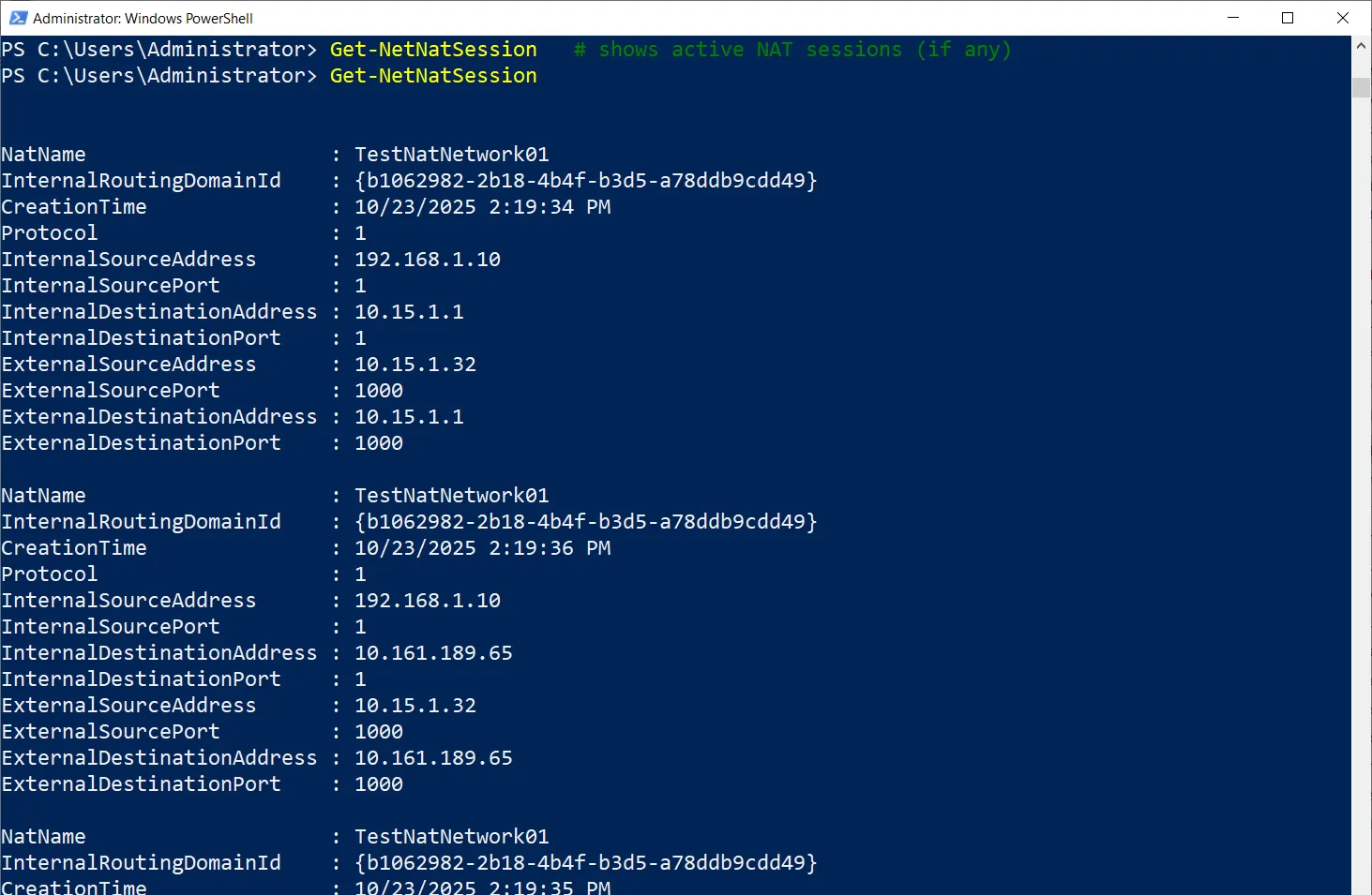 Elevated PowerShell session on the host running Get-NetNatSession with rows showing InternalAddress entries for guest IPs in 192.168.1.0/24 mapped to ExternalAddress entries on the host&rsquo;s outbound IP, the per-flow translation table that proves NAT is actively working