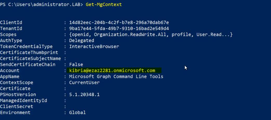 Output of Get-MgContext or whoami showing the admin context the session is operating under, used to confirm the Global Administrator identity before the destructive step
