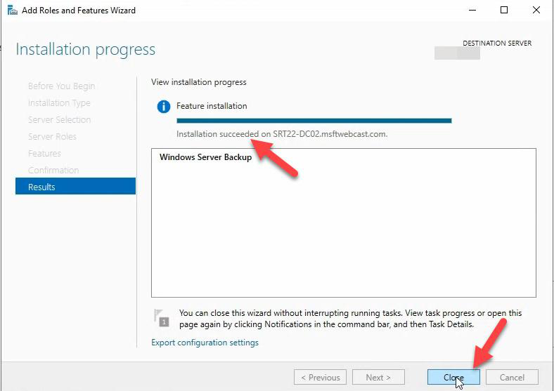 Add Roles and Features wizard installation results page showing Windows Server Backup installed successfully