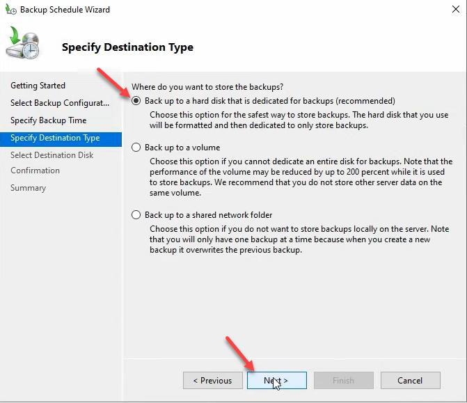 Specify Destination Type page with Back up to a hard disk that is dedicated for backups option selected