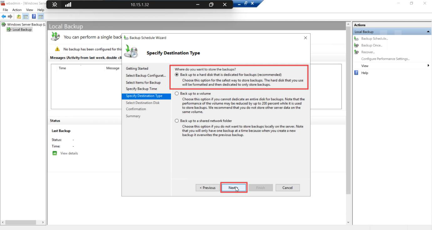 Specify Destination Type page with Back up to a hard disk that is dedicated for backups selected