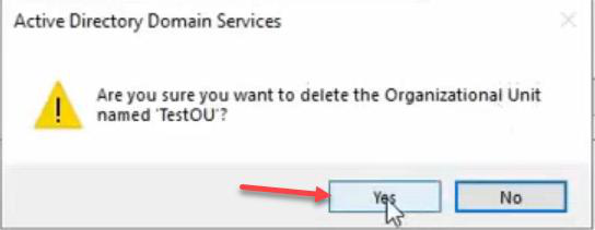 Delete confirmation dialog asking are you sure to delete TestOU with Yes button